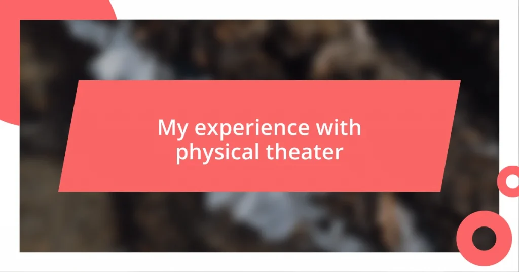 My experience with physical theater