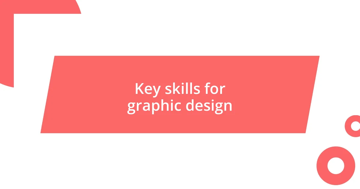 Key skills for graphic design