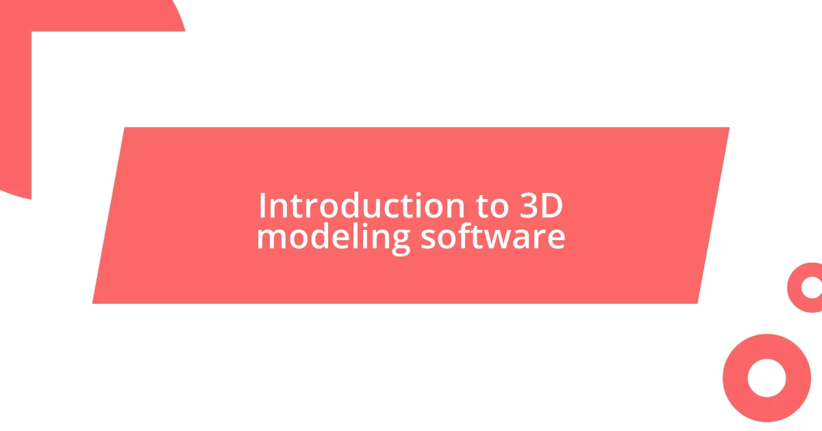 Introduction to 3D modeling software